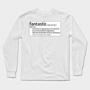 Fantastic Definition - Fantasy Fantastic Four Imagination Long Sleeve T-Shirt